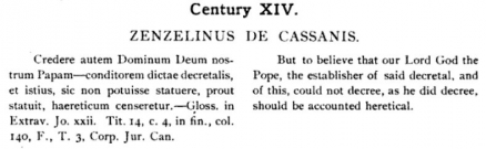 Tento starodávný katolický dokument, <em>Extravagantes Johannes</em>, odkazuje na papeže jako na "našeho Pána Boha papeže." Zdroj: <a href="http://books.google.ca/books?id=CEMtAAAAYAAJ&amp;dq=Credere+autem+Dominum+Deum+nostrum+Papam&amp;pg=PA536&amp;redir_esc=y#v=onepage&amp;q&amp;f=false" target="blank"> John Treat, <em> The Catholic faith, or, Doctrines of the Church of Rome contrary to Scripture</em> (1888) : 536.</a>
